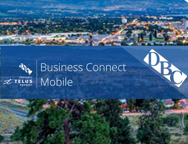 Stay Connected in Kelowna with DBC and TELUS